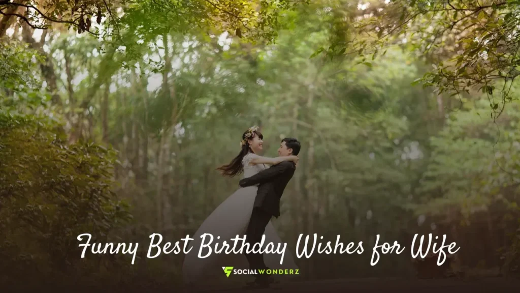 Funny Birthday Wishes for Wife